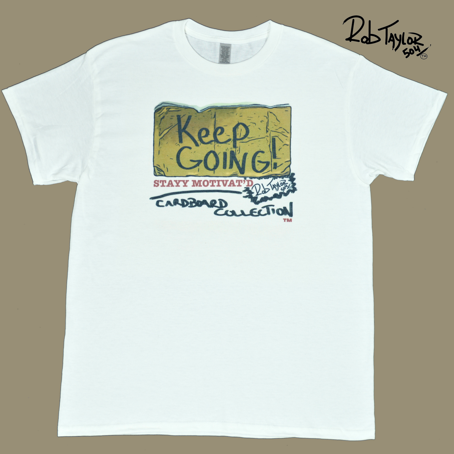 RobTaylor504 CARDBOARD COLLECTION “KEEP GOING” Tee Shirt