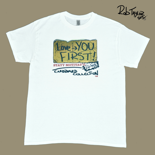 RobTaylor504 CARDBOARD COLLECTION “LOVE YOU FIRST” Tee Shirt